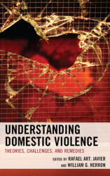 Understanding Domestic Violence: Theories Challenges and Remedies (ISBN: 9781538158180)