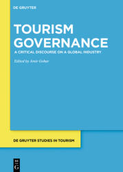 Tourism Governance: A Critical Discourse on a Global Industry (ISBN: 9783110633771)