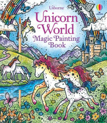 Unicorn World Magic Painting Book (ISBN: 9781803701103)
