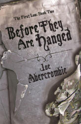 Before They Are Hanged - Joe Abercrombie (ISBN: 9781399604314)