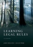 Learning Legal Rules - A Students' Guide to Legal Method and Reasoning (ISBN: 9780192849090)