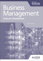 Business Management Toolkit Workbook for the Ib Diploma (ISBN: 9781398358409)