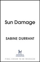 Sun Damage - The most exciting and obsessively readable book you'll discover this summer (ISBN: 9781473681699)