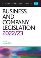 Business and Company Legislation 2022/2023 - Legal Practice Course Guides (ISBN: 9781915469045)