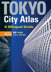 Tokyo City Atlas: A Bilingual Guide - Kodansha International (2012)