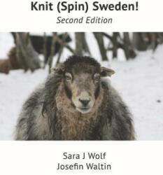 Knit (Spin) Sweden! - Josefin Waltin (ISBN: 9780578384986)