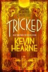 Tricked: Book Four of the Iron Druid Chronicles - HEARNE KEVIN (ISBN: 9780593359662)