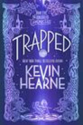 Trapped: Book Five of the Iron Druid Chronicles - HEARNE KEVIN (ISBN: 9780593359679)