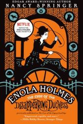 Enola Holmes: The Case of the Disappearing Duchess - SPRINGER NANCY (ISBN: 9780593621929)