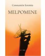 Melpomene - Constantin Ieremia (ISBN: 9786064906052)