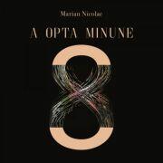 A opta minune - Marian Nicolae (ISBN: 9786064906809)