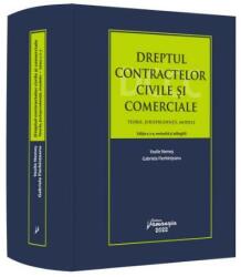 Dreptul contractelor civile si comerciale. Teorie, jurisprudenta, modele. Editia a 2-a - Vasile Nemes, Gabriela Fierbinteanu (ISBN: 9786062720315)