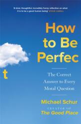 How to be Perfect (ISBN: 9781529421361)