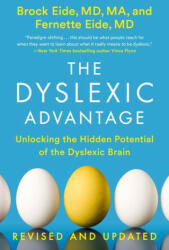 Dyslexic Advantage (Revised and Updated) - Fernette F. Eide (ISBN: 9780593472231)