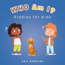 Who Am I? : Riddles for Kids (ISBN: 9781669816669)