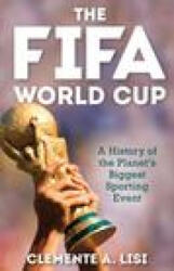 FIFA World Cup - Clemente A. Lisi (ISBN: 9781538156438)