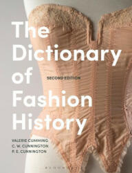 The Dictionary of Fashion History - C. W. Cunnington, P. E. Cunnington (ISBN: 9781350216686)