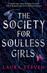 Society for Soulless Girls - Steven, Laura (ISBN: 9781405296939)