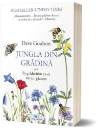 Jungla din grădină sau Să grădinărim ca să salvăm planeta (ISBN: 9786069139639)