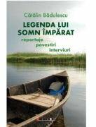 Legenda lui Somn Imparat - Catalin Badulescu (ISBN: 9786064905505)