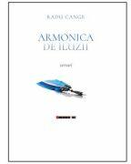 Armonica de iluzii - Radu Cange (ISBN: 9786064906496)
