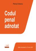 Codul penal adnotat. Editie actualizata la 15 iunie 2022 - Petrut Ciobanu (ISBN: 9786060250616)