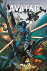 Avatar: The High Ground Volume 3 - Agustin Padilla, Miguel Angel Ruiz (ISBN: 9781506709116)