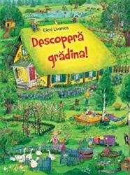 Descopera gradina! - Eleni Livanios (ISBN: 9786060961307)