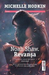 Noah Shaw. Revanșa (ISBN: 9786064013293)