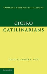 Cicero: Catilinarians - Marcus Tullius Cicero (2004)