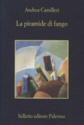 La piramide di fango - Andrea Camilleri (ISBN: 9788838931918)