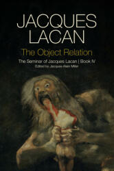 The Object Relation: The Seminar of Jacques Lacan Book IV (ISBN: 9780745660363)