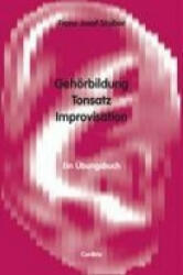 Gehörbildung, Tonsatz, Improvisation - Franz Josef Stoiber (ISBN: 9783930079711)