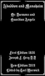 Abaddon and Manahaim: Or: Daemons and Guardian Angels - Tarl Warwick, Joseph F. Berg (ISBN: 9781089536284)