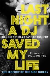 Last Night a DJ Saved My Life - Frank Broughton (ISBN: 9781474625593)