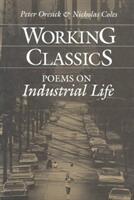 Working Classics - POEMS ON INDUSTRIAL LIFE (ISBN: 9780252061332)