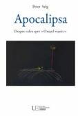 Apocalipsa. Despre calea spre Orasul vesnic - Peter Selg (ISBN: 9786067048919)