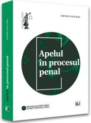 Apelul in procesul penal - Luminita Cristiu-Ninu (ISBN: 9786063910364)