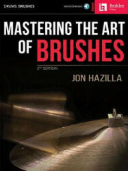 Mastering the Art of Brushes - Jon Hazilla (ISBN: 9780634009624)