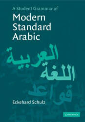 Student Grammar of Modern Standard Arabic - Eckehard Schulz (2003)