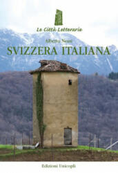 Svizzera italiana - Alberto Nessi (ISBN: 9788840019642)