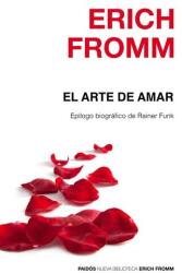El arte de amar - Erich Fromm (ISBN: 9788449331893)