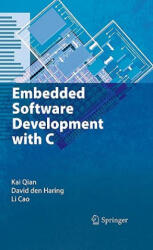 Embedded Software Development with C - Kai Qian, David DenHaring, Li Cao (ISBN: 9781441906052)