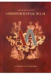 Arisztokraták ma ii (ISBN: 9789630662116)