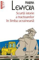 Scurta istorie a tractoarelor în limba ucraineană (ISBN: 9789734690831)