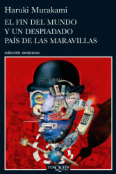 El fin del mundo y un despiado país de las maravillas - Haruki Murakami (ISBN: 9788483831915)
