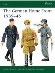 German Home Front 1939-45 - Brian Davis (ISBN: 9781846031854)