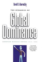 The Dynamics of Global Dominance: European Overseas Empires 1415-1980 (ISBN: 9780300093148)