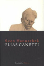 Elias Canetti - Sven Hanuschek (ISBN: 9783446249837)