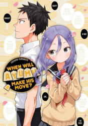 When Will Ayumu Make His Move? 8 - Yamamoto, Soichiro (ISBN: 9781646515325)
